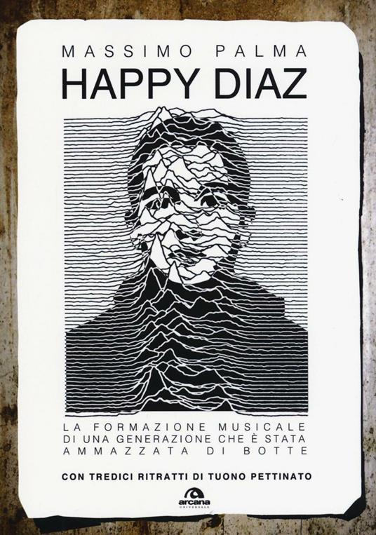 Happy Diaz. La formazione musicale di una generazione che è stata ammazzata di botte - Massimo Palma - copertina