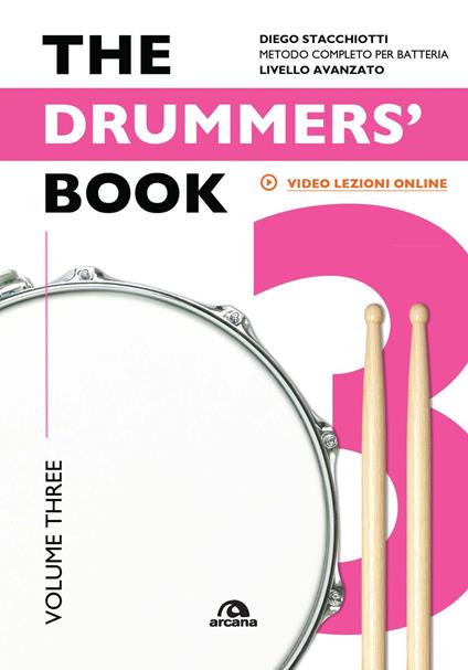 The drummers's book. Metodo completo per batterie. Vol. 3: Livello avanzato - Diego Stacchiotti - copertina