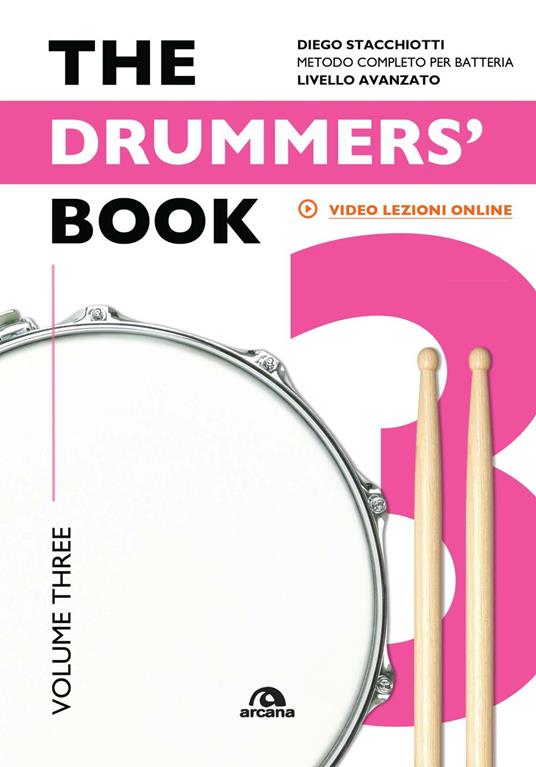 The drummers's book. Metodo completo per batterie. Vol. 3: Livello avanzato - Diego Stacchiotti - copertina