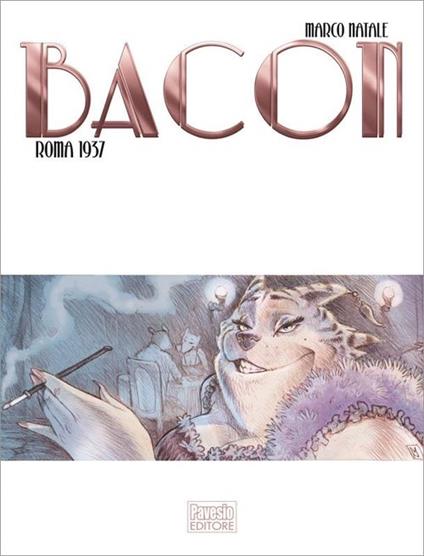 Bacon. Roma 1937 - Marco Natale - copertina