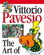 Vittorio Pavesio. The art of. Ediz. italiana, inglese, francese e spagnola