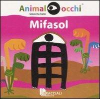 Mifasol. Ediz. illustrata - Simonetta Fratini - copertina