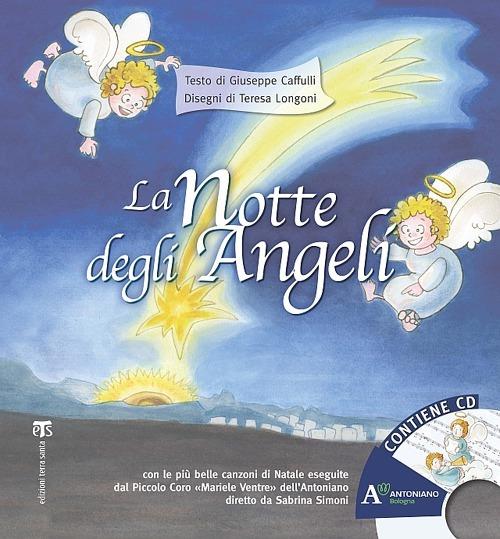 La notte degli angeli. Ediz. illustrata. Con CD Audio - Giuseppe Caffulli - copertina