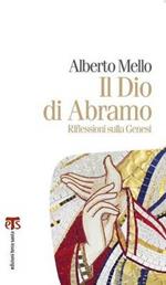 Il Dio di Abramo. Riflessioni sulla Genesi