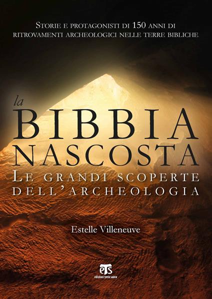 La Bibbia nascosta. Le grandi scoperte dell'archeologia - Estelle Villeneuve - copertina