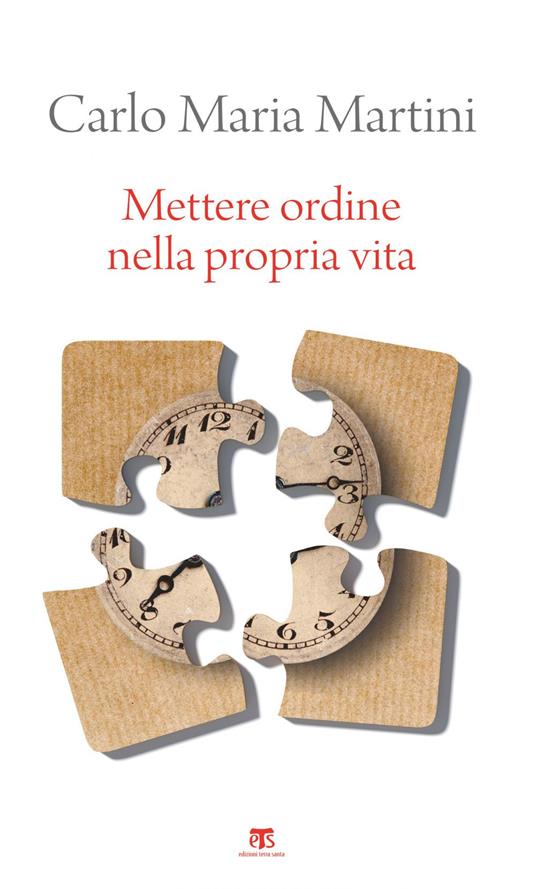 Mettere ordine nella propria vita - Carlo Maria Martini - ebook