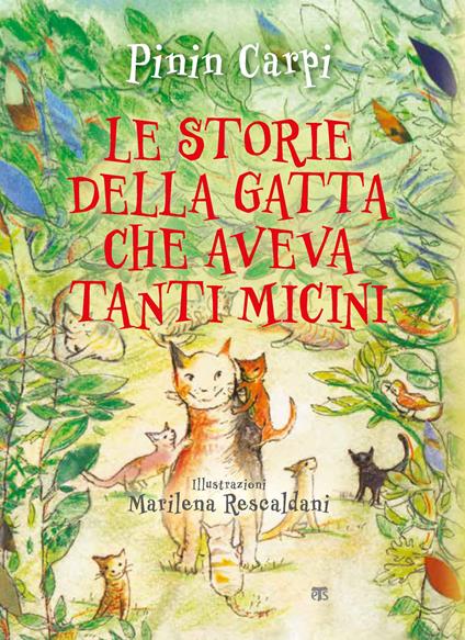 Le storie della gatta che aveva tanti micini. Ediz. illustrata - Pinin Carpi - copertina