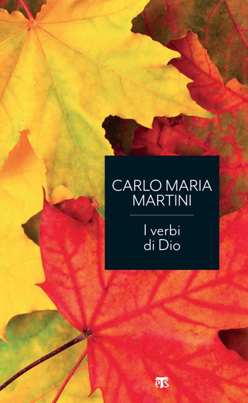 I verbi di Dio. Con riflessioni sui miracoli di Gesù e sul sogno di un'esistenza alternativa - Carlo Maria Martini - ebook