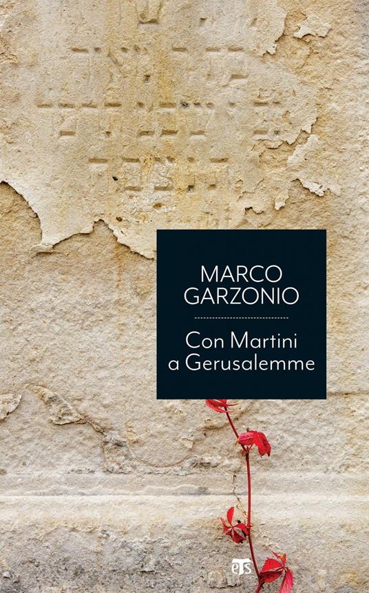 Con Martini a Gerusalemme - Marco Garzonio - ebook