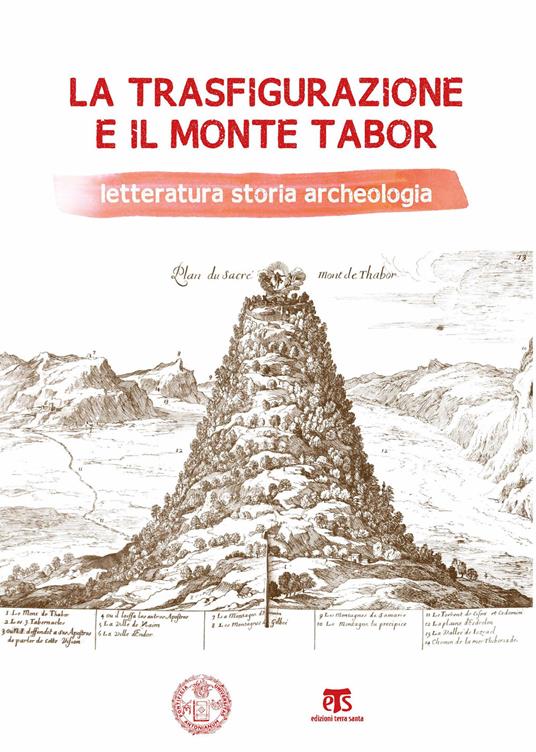 La Trasfigurazione e il Monte Tabor. Letteratura storia archeologia - copertina