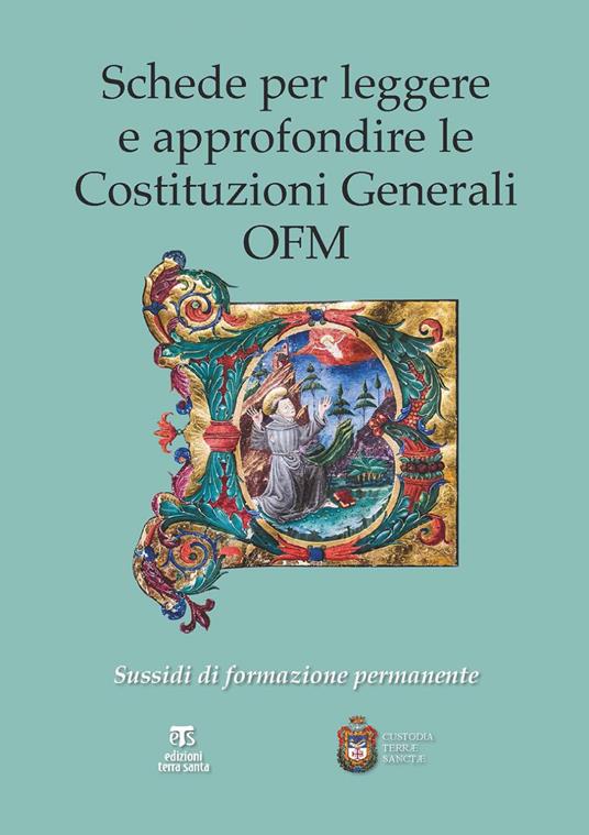 Schede per leggere e approfondire le Costituzioni Generali OFM. Sussidi di formazione permanente - Francesco Patton,Giovanni Patton,Cesare Vaiani - ebook