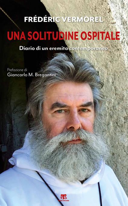 Una solitudine ospitale. Diario di un eremita contemporaneo - Frédéric Vermorel - copertina