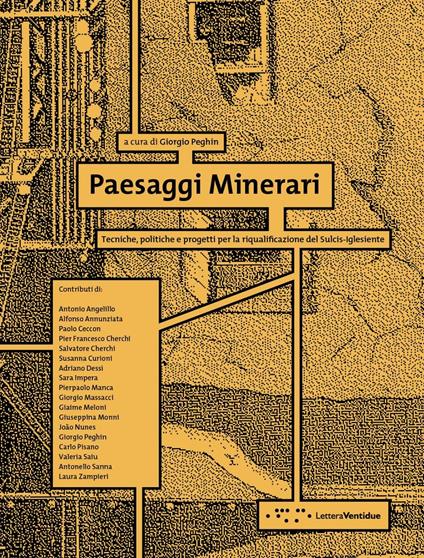 Paesaggi minerari. Tecniche, politiche e progetti per la riqualificazione del Sulcis-Iglesiente - copertina