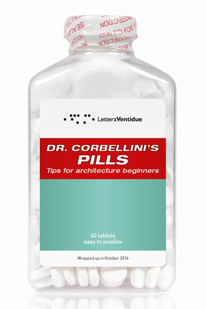 Dr. Corbellini's pills. Tips for architecture beginners - Giovanni - copertina