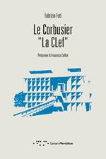 Le Corbusier «La Clef»