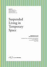 Suspended living in temporary space