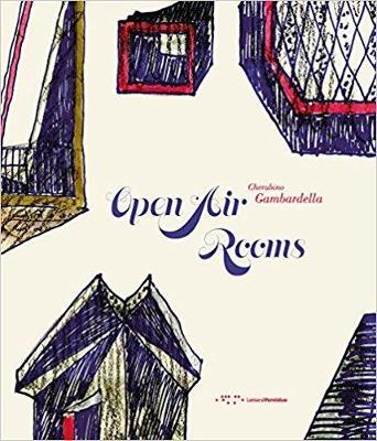 Open air rooms. The architecture of the Mediterranean from Malaparte to the contemporary world - Cherubino Gambardella - copertina