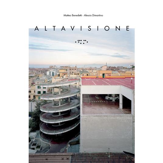 Altavisione. Ediz. italiana e inglese - Matteo Benedetti,Alessio Dimartino - copertina