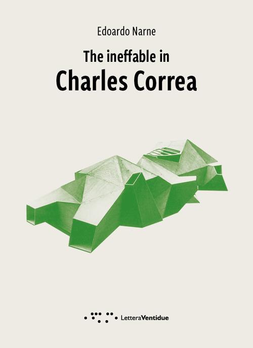 The ineffable in Charles Correa - Edoardo Narne - copertina