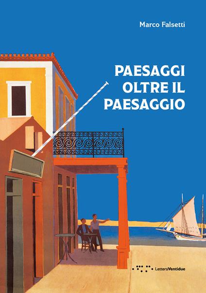 Paesaggi oltre il paesaggio - Marco Falsetti - copertina
