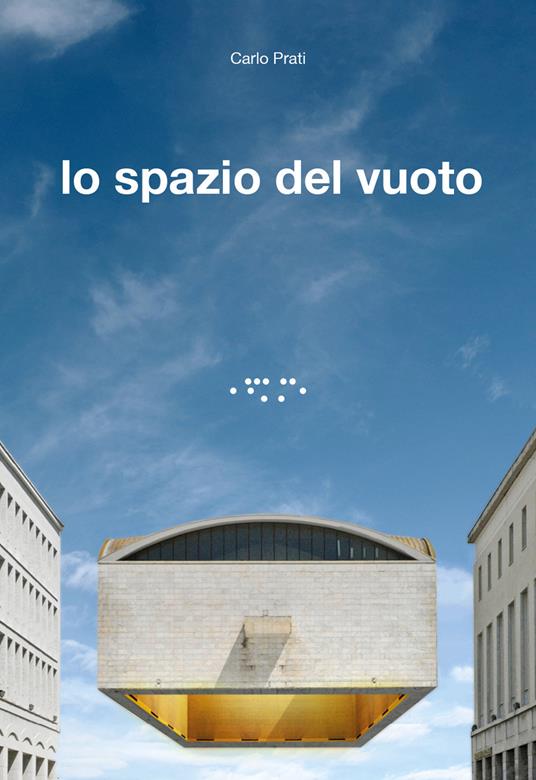 Lo spazio del vuoto - Carlo Prati - copertina