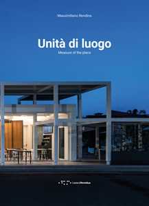 Unità di luogo-Measure of the place. Ediz. bilingue