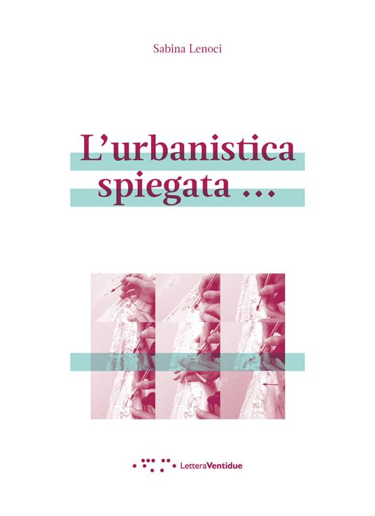 L' urbanistica spiegata... - Sabina Lenoci - copertina