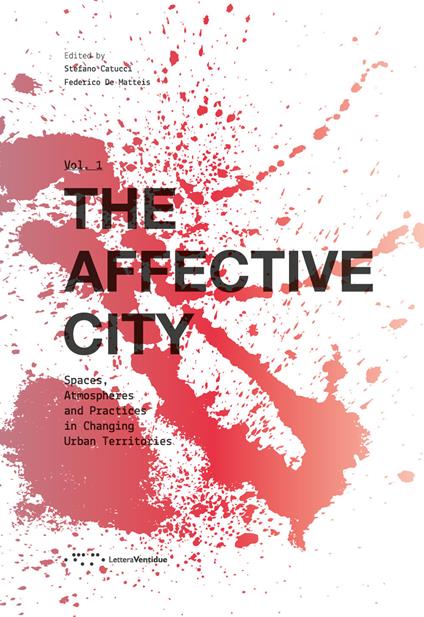 The affective city. Spaces, atmospheres and practices in changing urban territories - copertina