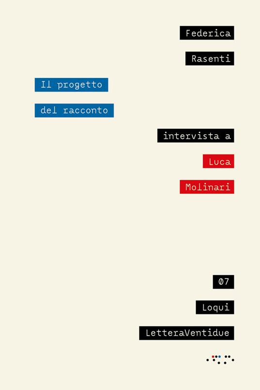 Il progetto del racconto. Intervista a Luca Molinari - Federica Rasenti,Luca Molinari - copertina