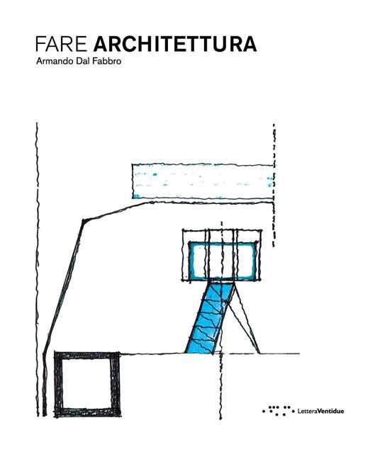 Fare architettura - Armando Dal Fabbro - copertina