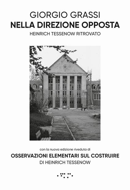 Nella direzione opposta. Heinrich Tessenow ritrovato - Giorgio Grassi - copertina