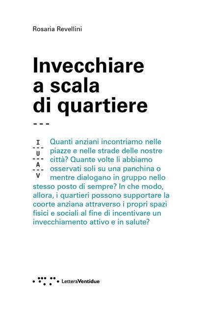 Invecchiare a scala di quartiere - Rosaria Revellini - copertina