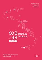 Branding4Resilience Atlante. Ritratto di quattro territori interni italiani