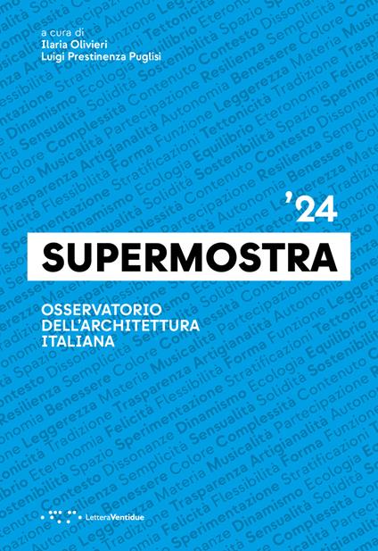 Supermostra '24. Osservatorio dell'architettura italiana. Ediz. italiana e inglese - copertina
