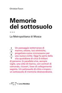Memorie del sottosuolo. La metropolitana di Mosca