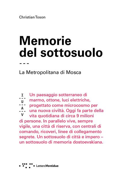 Memorie del sottosuolo. La metropolitana di Mosca - Christian Toson - copertina