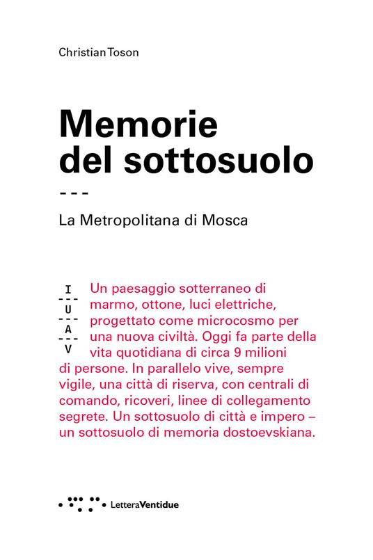Memorie del sottosuolo. La metropolitana di Mosca - Christian Toson - copertina