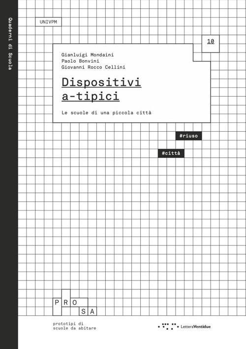 Dispositivi a-tipici. Le scuole di una piccola città - Gianluigi Mondaini,Paolo Bonvini,Giovanni Rocco Cellini - copertina
