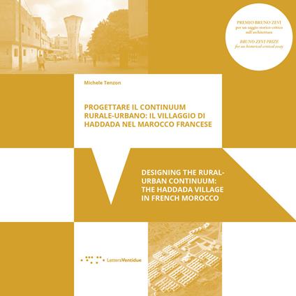 Progettare il continuum rurale-urbano: il villaggio di Haddada nel Marocco francese-Designing the rural-urban continuum: the Haddada village in French Morocco - Michele Tenzon - copertina