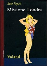 Missione Londra - Alek Popov - copertina