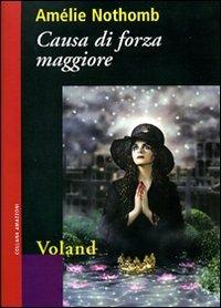 Causa di forza maggiore - Amélie Nothomb - copertina