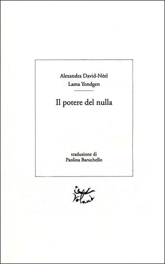 Il potere del nulla - Alexandra David-Néel - 2