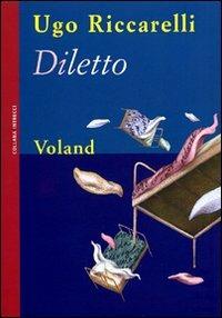 Diletto - Ugo Riccarelli - copertina