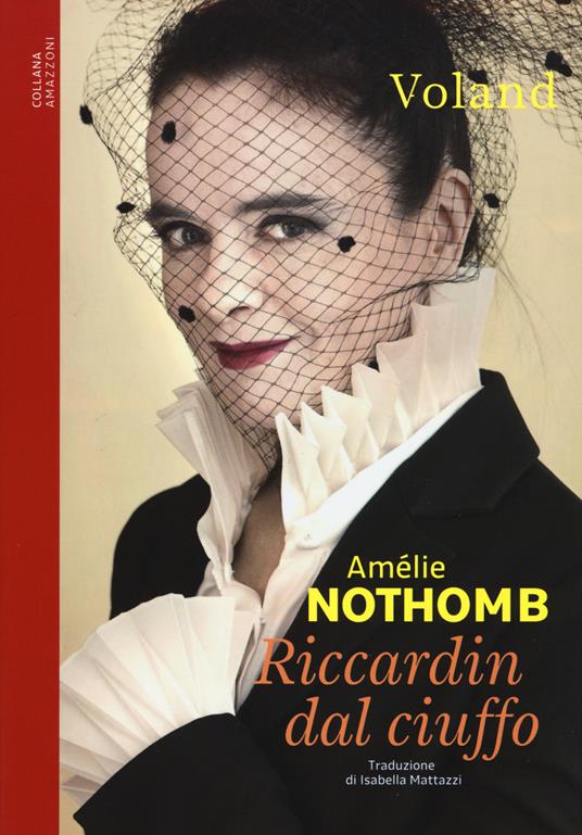 Riccardin dal ciuffo - Amélie Nothomb - copertina