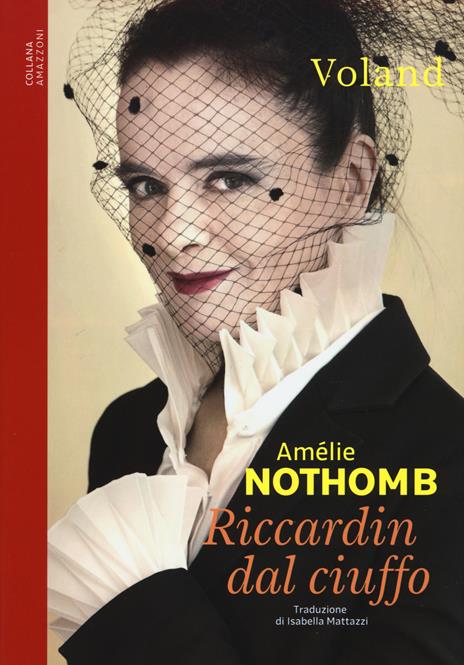 Riccardin dal ciuffo - Amélie Nothomb - 2