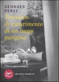 Tentativo di esaurimento di un luogo parigino. TELP. 1 - Georges Perec - copertina