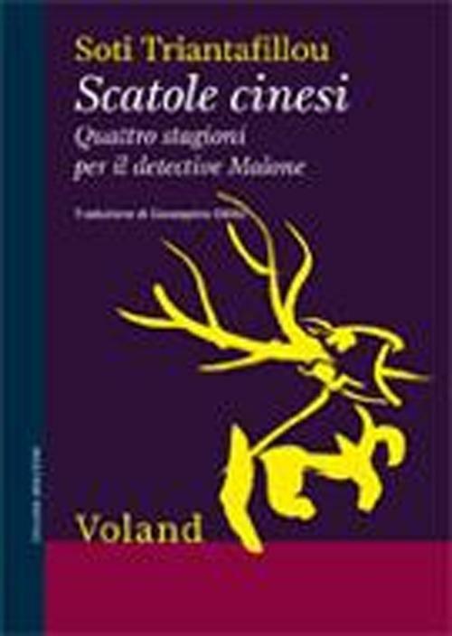 Scatole cinesi. Quattro stagioni per il detective Malone - Soti Triantafillou - copertina