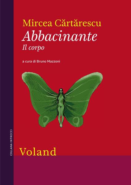 Abbacinante. Il corpo - Mircea Cartarescu - copertina