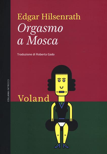 Orgasmo a Mosca - Edgar Hilsenrath - copertina