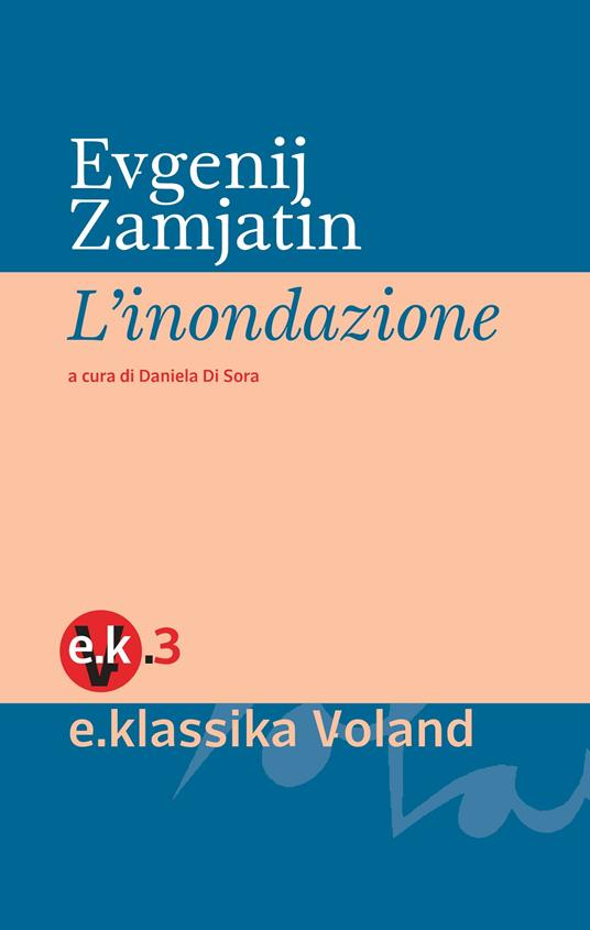 L' inondazione - Evgenij Zamjátin,Daniela Di Sora - ebook